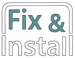 Fix & Install